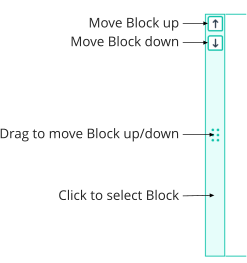 Move Block up Move Block down Drag to move Block up/down Click to select Block